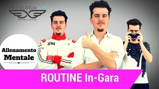 La Routine In-Gara (Script) - Psicologia dello Sport & Esports
