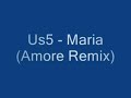 US5 - Maria (Amore Remix)