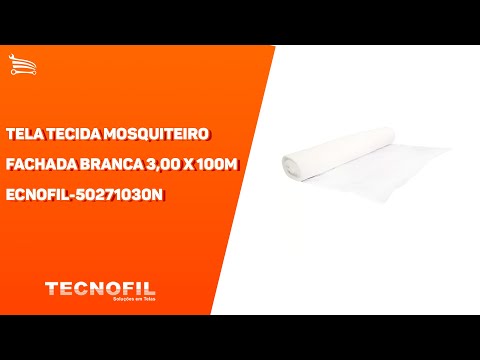 Tela Tecida  Mosquiteiro Fachada Branca 3,00 x 100m TECNOFIL-50271030N - Video