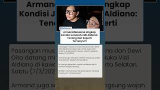 Kesaksian Armand Maulana Lihat Jenazah Vidi Aldiano: Tampak Tenang dan Seperti Tersenyum