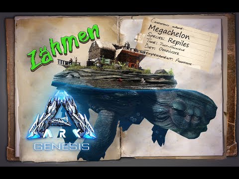 ARK Genesis [GUIDE/Deutsch] ** Megachelon zähmen + Tipps **