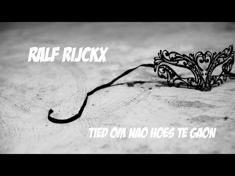Ralf Rijckx - Tied Om Nao Hoes Te Gaon
