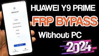 Huawei Y9 Prime 2019 Frp Bypass  |Huawei STK L21 Frp Bypass /without PC 2024