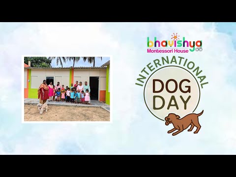 International Dogs Day @BhavishyaMontessori