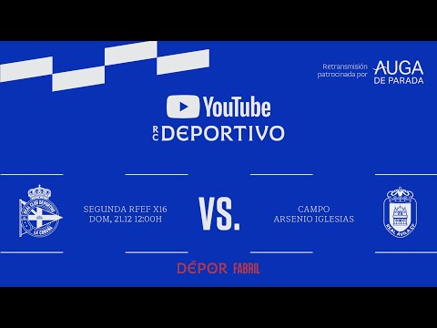 Depor Fabril - Real Ávila | SEGUNDA FEDERACIÓN|TEMPORADA 25-26|OFRECIDA POR AUGA DE PARADA