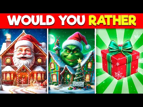 Would You Rather...? 🎅 Santa vs 😈 Grinch vs 🎁 Mystery Box !!