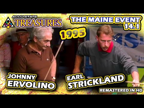 1995: Johnny ERVOLINO vs. Earl STRICKLAND - THE MAINE EVENT 14.1 CHAMPIONSHIP w/special commentators