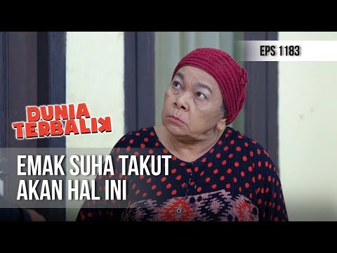 DUNIA TERBALIK - Emak Suha Takut Diadukan Kalau Dia Keneknya Aceng [11 November 2018]