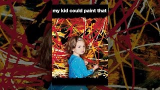 My Kid Could Paint That