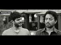 Irfan Khan Famous Dialogue Mohabbat Thi Isliye Jaane Diya Zid Hoti Toh Baahon Mei Hoti
