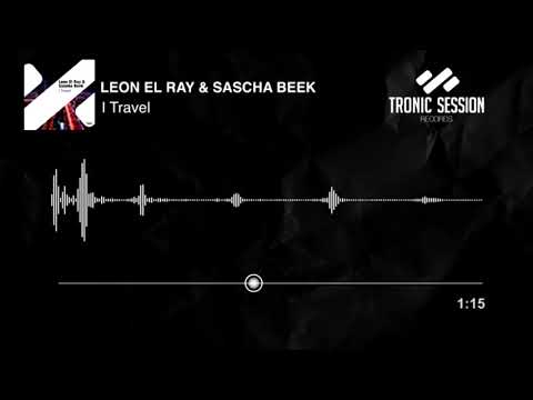 Leon El Ray & Sascha Beek - I Travel