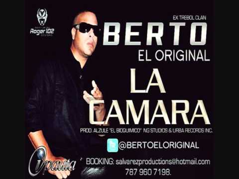 Berto 'El Original' (Ex Trebol Clan) - La Camara REGGAETON 2011