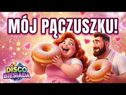 MÓJ PĄCZUSZEK! 🥐 Najsłodsza Piosenka o Miłości 🥐 Tłusty Czwartek ❤️ Nowość Disco Biesiada 🔥