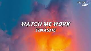 Watch Me Work - Tinashe【Lyrics】