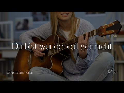 WUNDERVOLL ERSCHAFFEN | CHRISTLICHE POESIE |  CHRISTLICHES GEDICHT | KREUZLYRIK