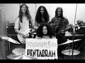 Pentagram 1971 - 1974 Warehouse rehearsals