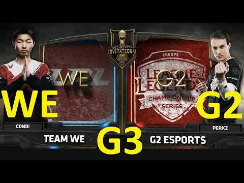 WE vs G2 Game 3 Highlights MSI 2017 Semifinal #2 Knockout Stage