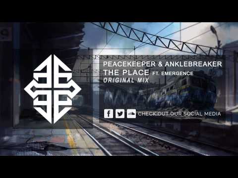 Peacekeeper & Anklebreaker ft. Emergence - The Place [HQ Original]