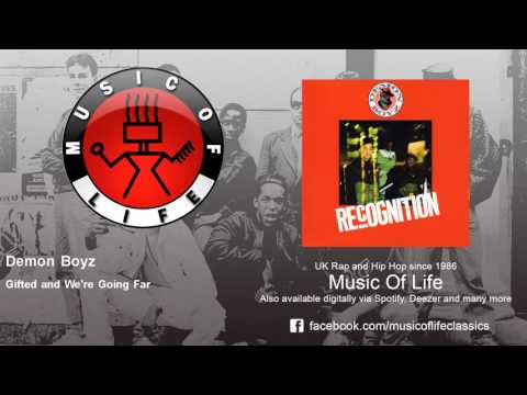 Demon Boyz - Gifted and We're Going Far