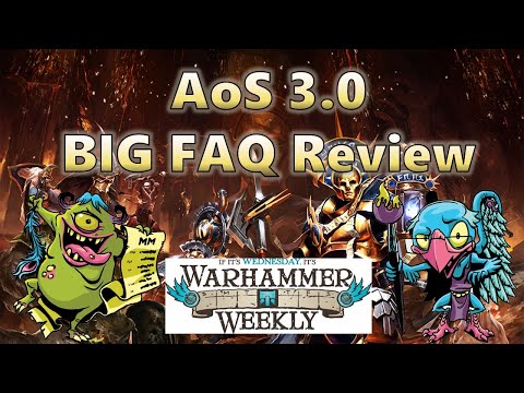 Age of Sigmar 3.0 Big FAQ Reaction - Warhammer Weekly 09012021