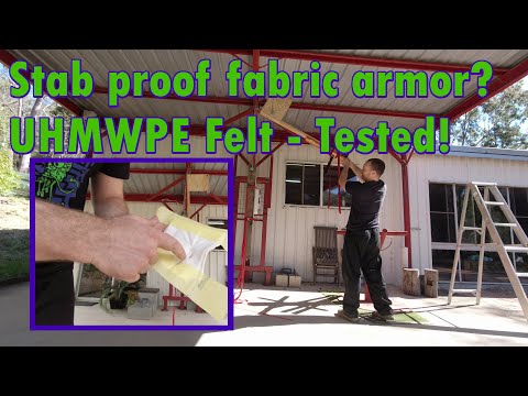Stab proof fabric armor? UHMWPE Felt - Tested!