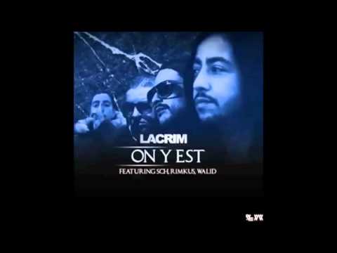 Lacrim _ On Y Est ft. Sch, Walid, Rimkus(Prod by Kore)