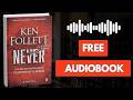 🎧 Never: A Novel by Ken Follett [ Full Audiobook Free ]