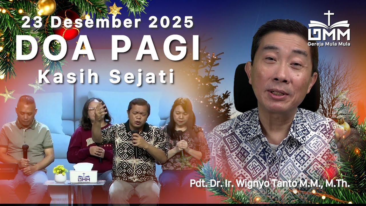DOA PAGI | Kasih Sejati – 23 Desember 2025 | Ps. Wignyo Tanto
