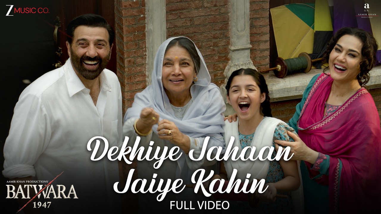 Dekhiye Jahaan Jaiye Kahin - Full Video| Batwara 1947 | Sunny Deol, Preity | AR Rahman,Javed,Aanandi