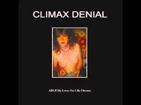 Climax Denial - You'd Better