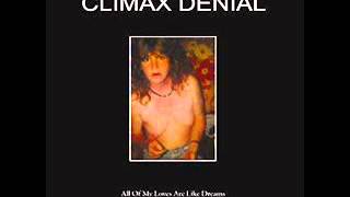 Climax Denial - You'd Better
