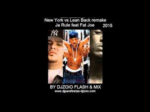 JA RULE FEAT FAT JOE -NEW YORK VS LEAN BACK  REMIX 2015 DJZOIO FLASH & MIX black charm