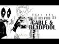 Speed Drawing 5 Cable Deadpool