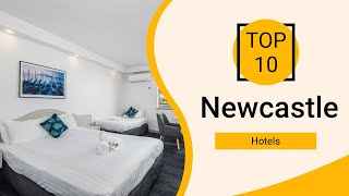 Top 10 Best Hotels to Visit in Newcastle | Australia - English