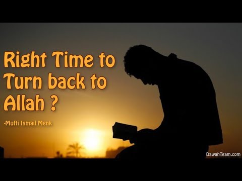 Right Time to Turn back to Allah ? ᴴᴰ ┇Mufti Menk┇ Dawah Team