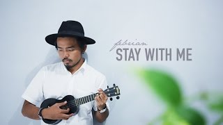 Stay With Me ( Sam Smith Cover ) by Febrian