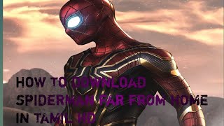 How to download spiderman far from home in tamil h