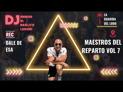 MAESTROS DEL REPARTO VOL 7 - Cubaton Mix 2023 by Dj Annier  #cubaton #reggaetoncubano #patriayvida