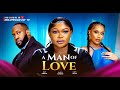 A Man Of Love Ray Emordi Onyi Alex Ruth Kadiri Latest Nollywood Movie 2025