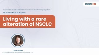 The patient perspective: Living with NSCLC driven by a rare alteration.