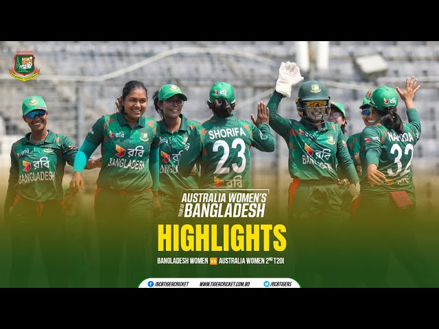 Highlights | 2nd T20i | Bangladesh Women vs Australia Women