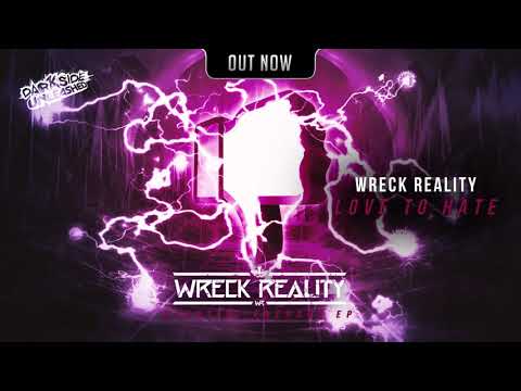 Wreck Reality - Love To Hate