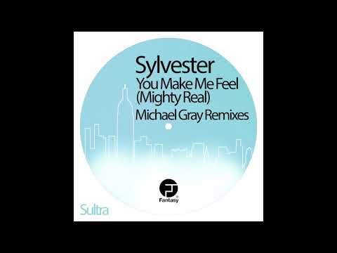 Sylvester - You Make Me Feel (Mighty Real) (Michael Gray Remix)