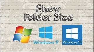 How to View Folder Size in Windows 7 / 8 / 10 Explorer