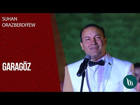 Suhan Orazberdiyew - Garagoz | 2020