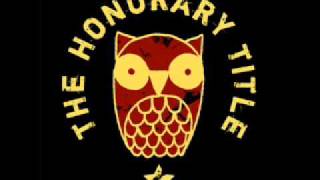 The Honorary Title - Along the way