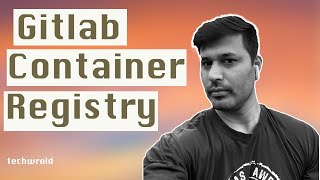 #4 Gitlab Container Registry Tutorial | Docker push