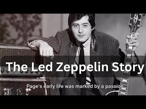 The Led Zeppelin Story : Jimmy Page  from the start