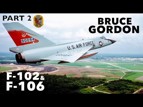 Thumbnail for F-102 & F-106 Interview | Bruce Gordon (Part 2) by Bruce Gordon