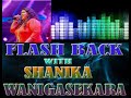 Flash Back With Shanika Wanigasekara Sinhala Song 2021 Sinhala Mp3 Sinhala Nonstop 2021